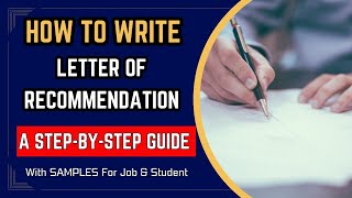 How to Write a Letter of Recommendation  Recommendation Letter Samples  Reference Letter Template [upl. by Knepper478]