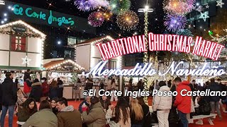 SPANISH TRADITIONAL CHRISTMAS MARKET  Mercado de Navidad 2022 elcorteingles [upl. by Ronnie776]