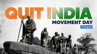 Quit India Movement How Mahatma Gandhis clarion call galvanised the entire nation [upl. by Brnaba37]