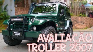 Avaliação Troller T4 2007  um autêntico 4x4 criado para a trilha [upl. by Neelak]