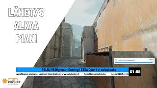 VOD PELIÄ VS HighendGaming  ESEA Open  PELIÄ ry  CS Suomi [upl. by Elna]