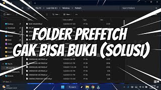 Cara Mengatasi Folder Prefetch Tidak Bisa Dibuka [upl. by Sil]