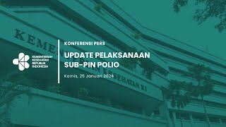 Update Pelaksanaan SubPIN Polio [upl. by Wolfe988]