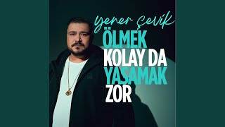 Ölmek Kolay da Yaşamak Zor [upl. by Welcy]