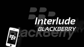 Interlude  Blackberry Ringtone [upl. by Phila]