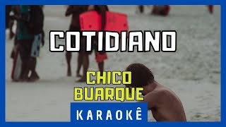 Karaokê  Cotidiano  Chico Buarque [upl. by Rediah]