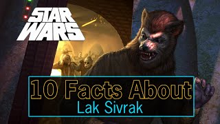 10 Facts About Lak Sivrak  Star Wars 1977 [upl. by Leoy]