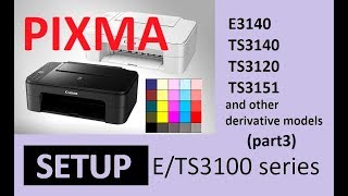 PIXMA TS3120 TS3150 E3140 part3  Printer Setup [upl. by Annaehr565]