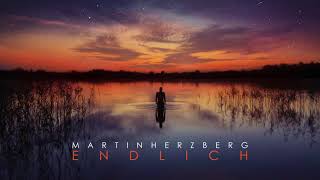 Martin Herzberg  Endlich [upl. by Yliah74]