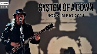 System Of A Down  Rock In Rio 2011  Full Concert Proshot 1080p 60FPS [upl. by Nowad]