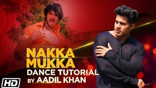 Nakka Mukka  Dance Tutorial  Aadil Khan  Kadhalil Vizhundhen  Vijay Antony [upl. by Enialb]