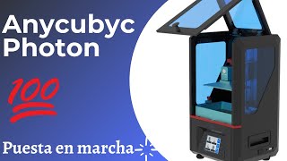 💥Anycubic Photon 🔧Puesta en marcha y primera impresión [upl. by Metzger]