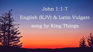 John 117 English and Latin Vulgate by King Things CC 5th Ed New [upl. by Saunderson]