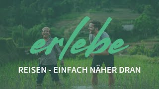 erlebe Reisen  einfach näher dran [upl. by Ilrac]