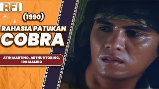 RAHASIA PATUKAN COBRA 1990 FULL MOVIE HD  ATIN MARTINO ARTHUR TOBING IRA MAMBO [upl. by Annayrb313]