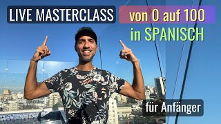 SpanischMasterclass 👉🏼 von 0 auf 100 in Spanisch [upl. by Reffineg]