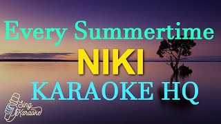 EVERY SUMMERTIME  NIKI KARAOKE HQ [upl. by Htyderem]