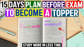 15 DAYS PLAN to study before EXAMS🔥 STUDY More in Less timeREVISION PLANNER INCLUDED [upl. by Albright]