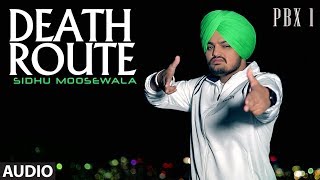 Death Route Full Audio  PBX 1  Sidhu Moose Wala  Intense  Latest Punjabi Songs 2018 [upl. by Longo694]