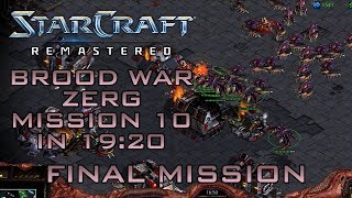 StarCraft Remastered Brood War Zerg Mission 10 Omega Speedrun  Walkthrough [upl. by Holden]