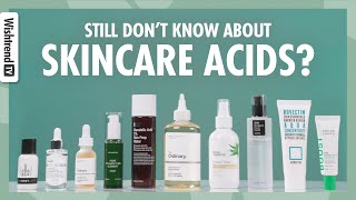 Which Acid Do I Need For Skin Top 7 Acids In Your Skincare Routine [upl. by Eytak]