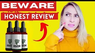 KERATONE⛔️WARNING AND NOTICE⛔️ KERATONE REVIEWS–KERATONE SUPPLEMENT–KERATONE REVIEWKERATONE OIL [upl. by Brandt]