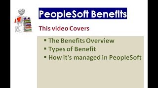 Benefits Overview  Part 1  PeopleSoft Benefits [upl. by Joacimah]