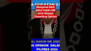 Mengenal lebih dekat Hakim MK Arief Hidayat Dissenting Opinion [upl. by Etana623]