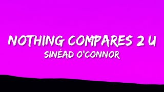 Sinéad OConnor  Nothing Compares 2 U Lyrics 25p lyricsletra [upl. by Acinoj]