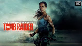 Tomb Raider 2018 Movie ActionAdventure  Walton Goggins  Tomb Raider Full Movie Explain amp Review [upl. by Gorton]