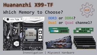 🇬🇧 DDR3 vs DDR4  Dual vs Quad channel RAM configuration  Huananzhi X99TF with Xeon E52678 V3 [upl. by Dayna]