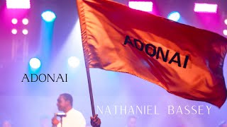 ADONAI  NATHANIEL BASSEY [upl. by Lorrad]