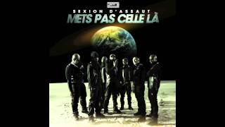 Sexion DAssaut  Mets pas celle la  1 er extrait de quot LApogée quot dispo le 5 MARS 2012 [upl. by Armat975]