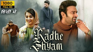 Radhe Shyam Full Movie In Hindi Dubbed 2022  Prabhas  Pooja Hegde  1080p HD Facts amp Review [upl. by Nayra]