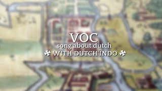 quotVOCquot SONG ABOUT DUTCH HINDIA BELANDA WITH DUTCHINDO [upl. by Latoyia]