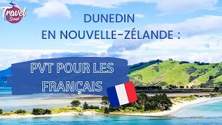 ➡️ Dunedin en NouvelleZélande  PVT pour les Français [upl. by Thamora]