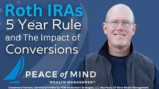 Roth IRA  5 Year Rule and The Impact of Conversions [upl. by Stefanac]