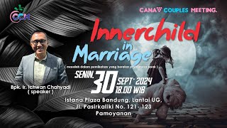 INNER CHILD EVENT CCM SENIN 30 SEPTEMBER 2024 [upl. by Eninahs]