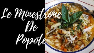 LE MINESTRONE de POPOTE Recette végétarienne [upl. by Sidoeht]