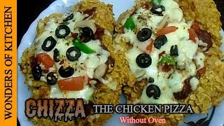 CHIZZA  The Chicken Pizza [upl. by Mishaan]