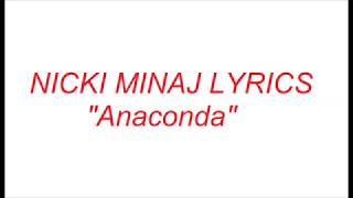 Nicki Minaj  Anaconda Lyrics ON SCREEN HD [upl. by Soisatsana]