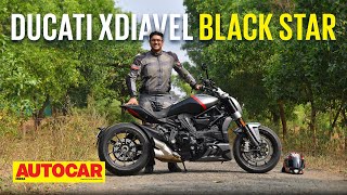 2022 Ducati XDiavel Black Star review  Power cruising on another level  First Ride  Autocar India [upl. by Devin427]