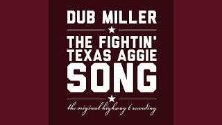 The Fightin texas Aggie Song [upl. by Asirem140]