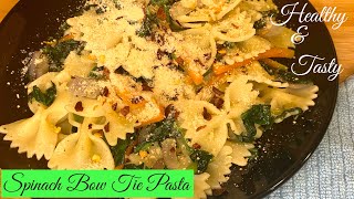 Quick amp Easy Spinach Bow Tie Pasta  How To Make Healthy Farfalle Pasta  Vegetarian Pasta Recipes [upl. by Neenad249]