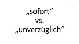 BGB Sofort vs Unverzüglich  Einfach erklärt mit Beispielen [upl. by Monteria]