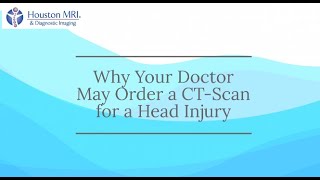 Why Your Doctor May Order A CT Scan For A Head Injury [upl. by Orelia675]