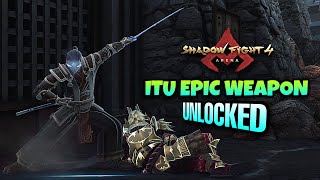 Unlocked Itu Epic Weapon in Ranked PvP Batlle  Shadow Fight 4 Arena [upl. by Hsirap]