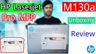 Hp Laserjet Pro MFP M130a Printer Unboxing amp Review [upl. by Aleksandr70]