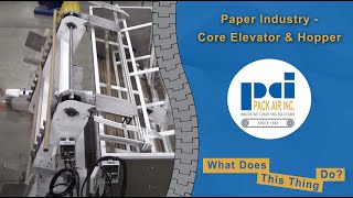 Innovative Paper Core Elevator amp Hopper Conveyor System Pack Air Inc [upl. by James]