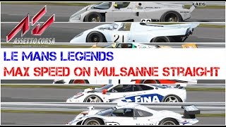 Assetto Corsa  MAX SPEED Le Mans Legends  Mulsanne Straight  Tweaked Aero amp 100 Boost [upl. by Annij]